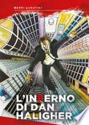 L'inferno di Dan Haligher