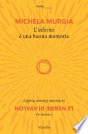 L'inferno è una buona memoria. Visioni da «Le nebbie di Avalon» di Marion Zimmer Bradley