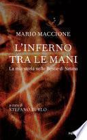 L'inferno tra le mani