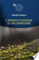 L'infinita pazienza di ricominciare