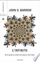L'infinito. Breve guida ai confini dello spazio e del tempo