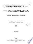 L'ingegneria ferroviaria bollettino del Collegio nazionale degli ingegneri ferroviari italiani