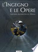 L'ingegno e le opere