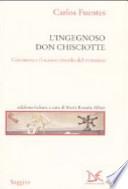 L'ingegnoso Don Chisciotte. Cervantes e il nuovo mondo del romanzo
