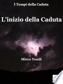 L'inizio della Caduta