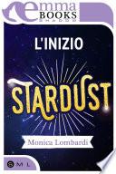 L'inizio (Stardust #0,5)