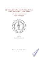 L'innovazione per lo sviluppo locale: l'università per il territorio. Atti del Convegno di studi (Empoli, 12 marzo 2004)