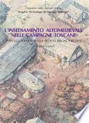 L'insediamento altomedievale nelle campagne toscane. Paesaggi, popolamento e villaggi tra VI e X secolo