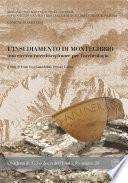 L'insediamento di Montegibbio, una ricerca interdisciplinare per l'archeologia atti del convegno (Sassuolo, 7 febbraio 2009)