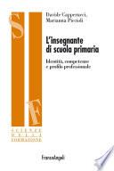 L'insegnante di scuola primaria. Identità, competenze e profilo professionale