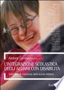L'integrazione scolastica degli alunni con disabilità. Trent'anni di inclusione nella scuola italiana