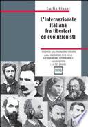 L'internazionale italiana fra libertari ed evoluzionisti