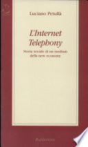 L'Internet telephony. Storia sociale di un medium della new economy