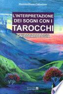L'interpretazione dei sogni con i tarocchi. Onirotarologia
