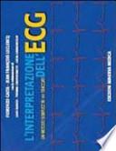 L'interpretazione dell'ECG. Un metodo semplice in 101 tracciati