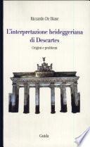 L'interpretazione heideggeriana di Descartes
