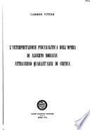 L'interpretazione psicanalitica dell'opera di Alberto Moravia attraverso quarant'anni di critica