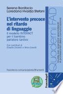 L'intervento precoce nel ritardo di linguaggio. Il modello INTERACT per il bambino parlatore tardivo