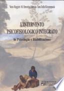 L'intervento psicofisiologico integrato in psicologia e riabilitazione