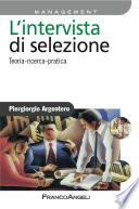 L'intervista di selezione. Teoria, ricerca, pratica