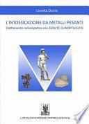 L'intossicazione da metalli pesanti: Trattamento naturopatico con ZEOLITE CLINOPTILOLITE