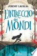 L'intreccio dei mondi