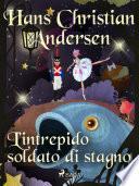 L'intrepido soldato di stagno