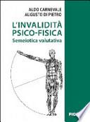 L'invalidità psicofisica. Semeiotica valutativa