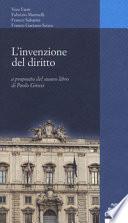L'invenzione dei diritto. A proposito del nuovo libro di Paolo Grossi