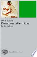 L'invenzione della scrittura. Dal Nilo alla Grecia