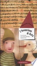 L'invenzione di Kuta. La scrittura e la storia del libro manoscritto