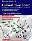 L'investitore libero – Seconda Parte