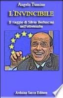 L'invincibile. Il viaggio di Silvio Berlusconi nell'oltretomba