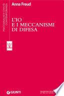 L'Io e i meccanismi di difesa