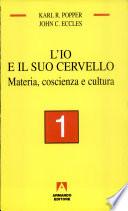 L'io e il suo cervello. Strutture e funzioni cerebrali