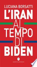 L'Iran al tempo di Biden