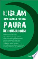 L'Islam spiegato a chi ha paura dei musulmani