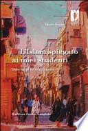 L'Islam spiegato ai miei studenti. Undici lezioni sul diritto islamico