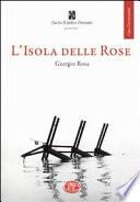 L'isola delle rose. Con DVD