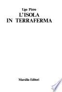 L'isola in terraferma