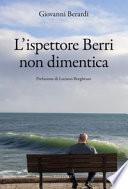 L'ispettore Berri non dimentica