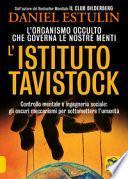 L'Istituto Tavistock. L'organismo occulto che controlla le nostre menti