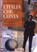 L'Italia che conta. Regione per regione, gli interessi e le passioni dei protagonisti dell'economia italiana