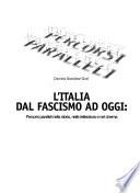 L'Italia dal fascismo ad oggi