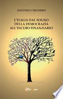 L'Italia dal sogno della democrazia all’incubo finanziario
