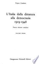 L'Italia Dalla Dittatura Alla Democrazia. 1919-1948