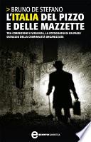 L'Italia del pizzo e delle mazzette