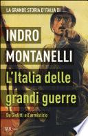 L'Italia delle grandi guerre. Da Giolitti all'armistizio