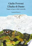 L'Italia di Dante. Viaggio nel Paese della «Commedia»