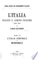 L'Italia durante il dominio francese (1789-1815): L'Italia centrale e meridionale